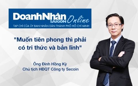MUỐN TIÊN PHONG THÌ PHẢI CÓ TRI THỨC VÀ BẢN LĨNH (Doanh nhân Sài Gòn Online)